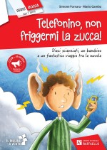 Telefonino, non friggermi la zucca!