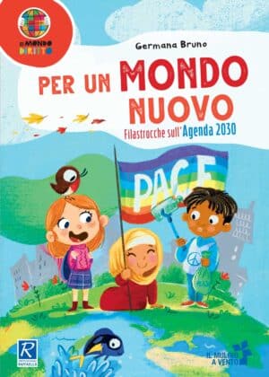 Per un mondo nuovo - Filastrocche sull'agenda 2030