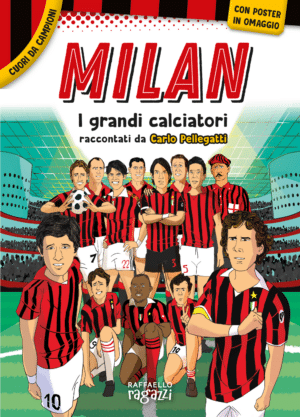 Milan - I grandi calciatori